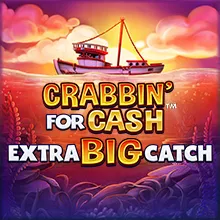 Crabbin For Cash Extra Big Catch