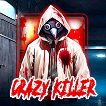 Crazy Killer