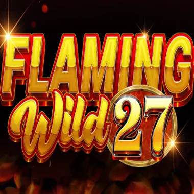 Flaming Wild 27