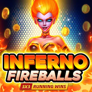 Inferno Fireballs: RUNNING WINS