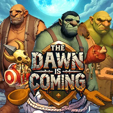 The Dawn is Coming!