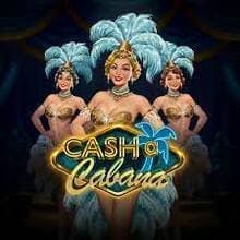 Cash a Cabana